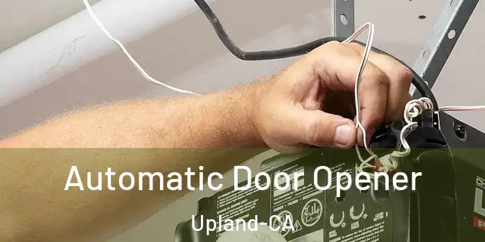  Automatic Door Opener Upland-CA